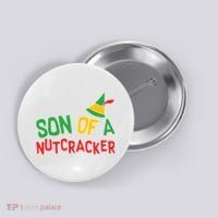 Son Of A Nutcracker Button thumb 0