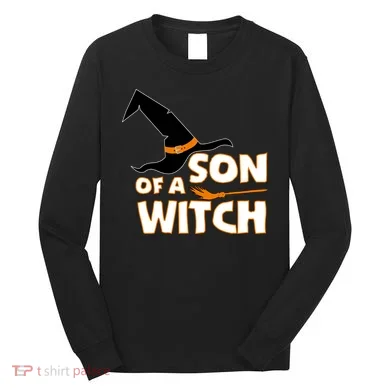 Son Of A Witch Long Sleeve Shirt