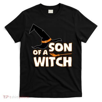 Son Of A Witch T-Shirt