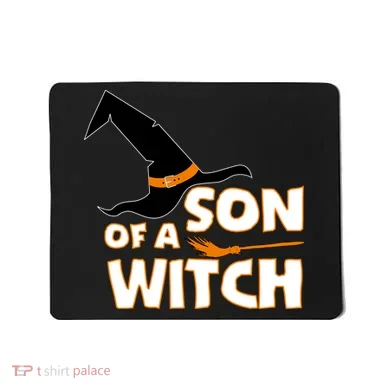 Son Of A Witch Mousepad