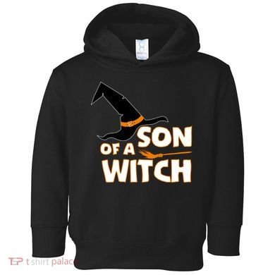 Son Of A Witch Toddler Hoodie