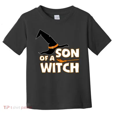 Son Of A Witch Toddler T-Shirt