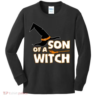 Son Of A Witch Kids Long Sleeve Shirt