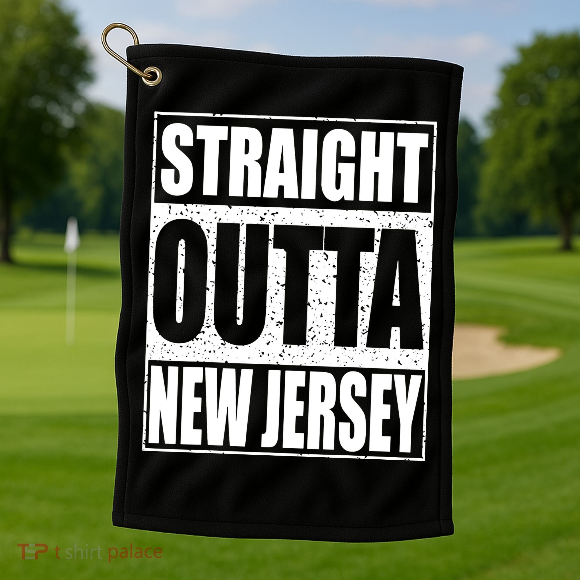 Straight Outta New Jersey Patriotic New Jersey State Golf Towel
