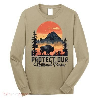 Save Our National Parks Resist Service Bison Buffalo Long Sleeve Shirt