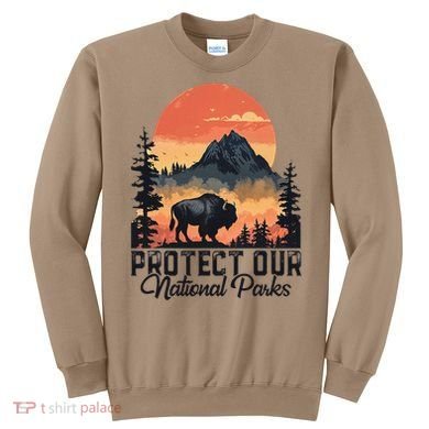 Save Our National Parks Resist Service Bison Buffalo Sweatshirt