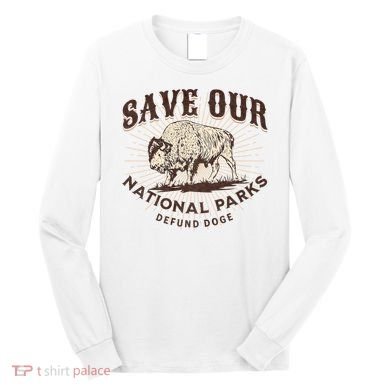 Save Our National Parks Defund DOGE Resist Bison ALT US Long Sleeve Shirt