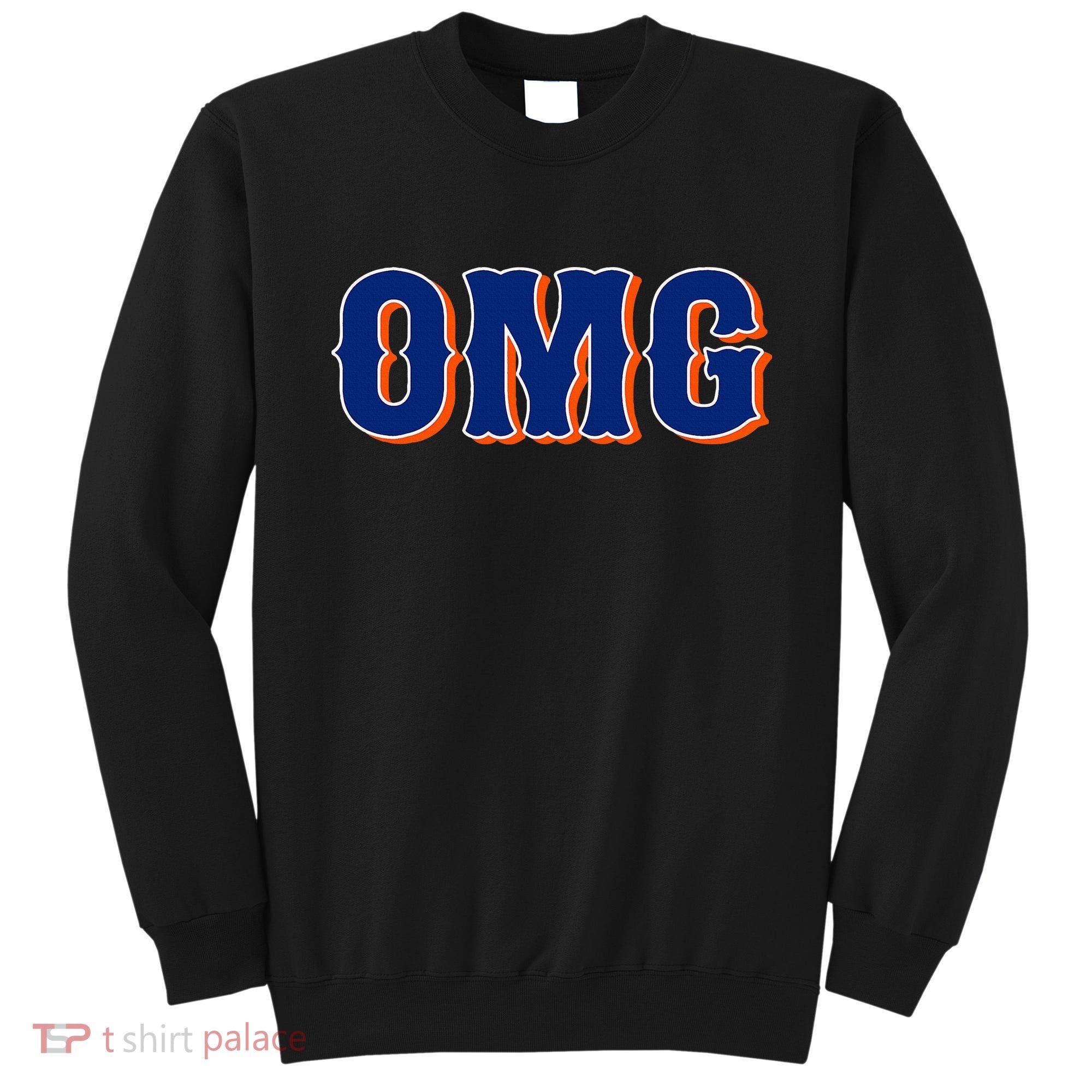 Says Omg New York Apparel Sweatshirt