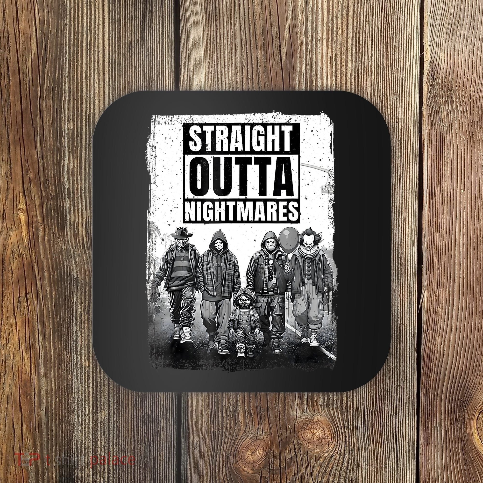 Straight Outta Nightmares Horror Halloween Scary Coaster