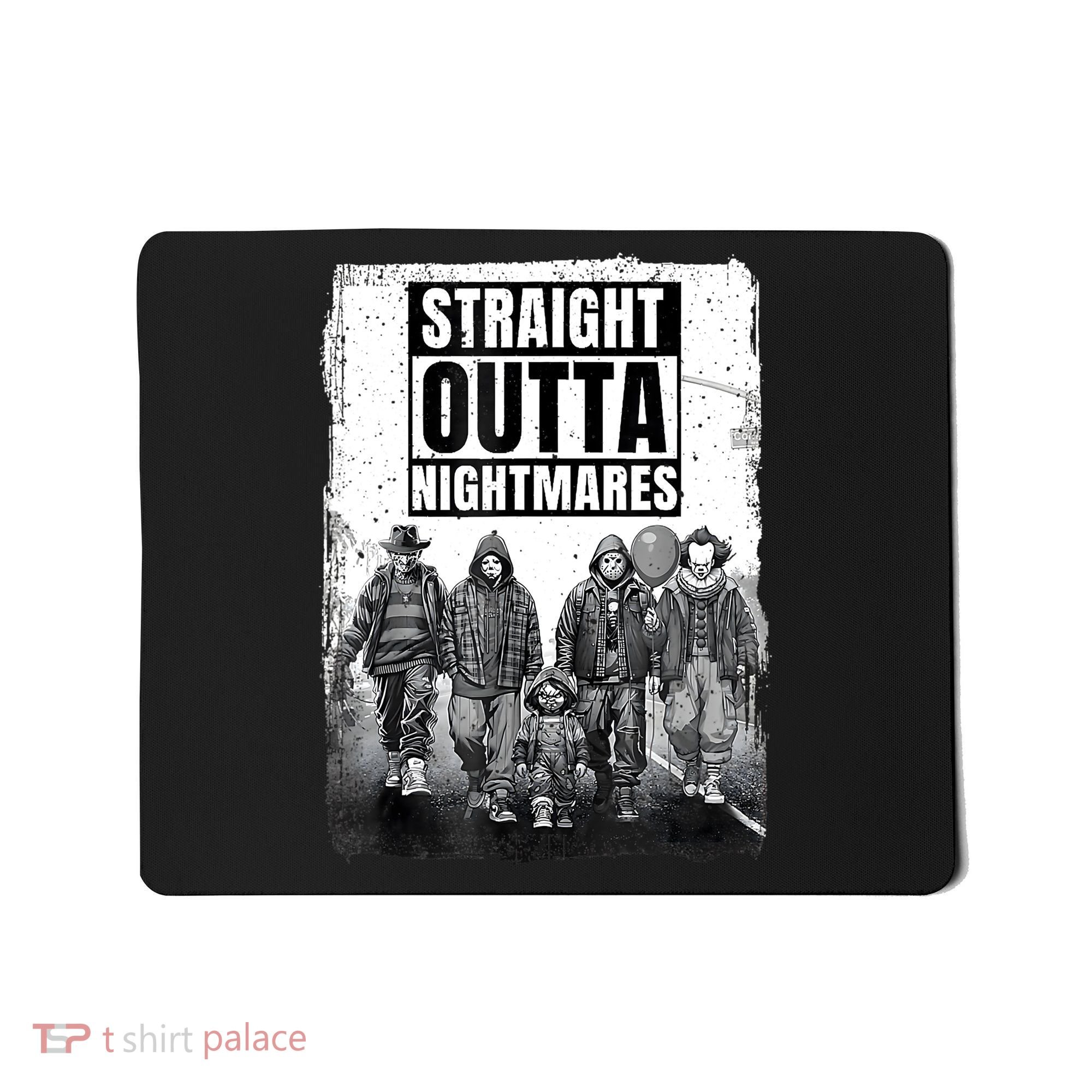 Straight Outta Nightmares Horror Halloween Scary Mousepad