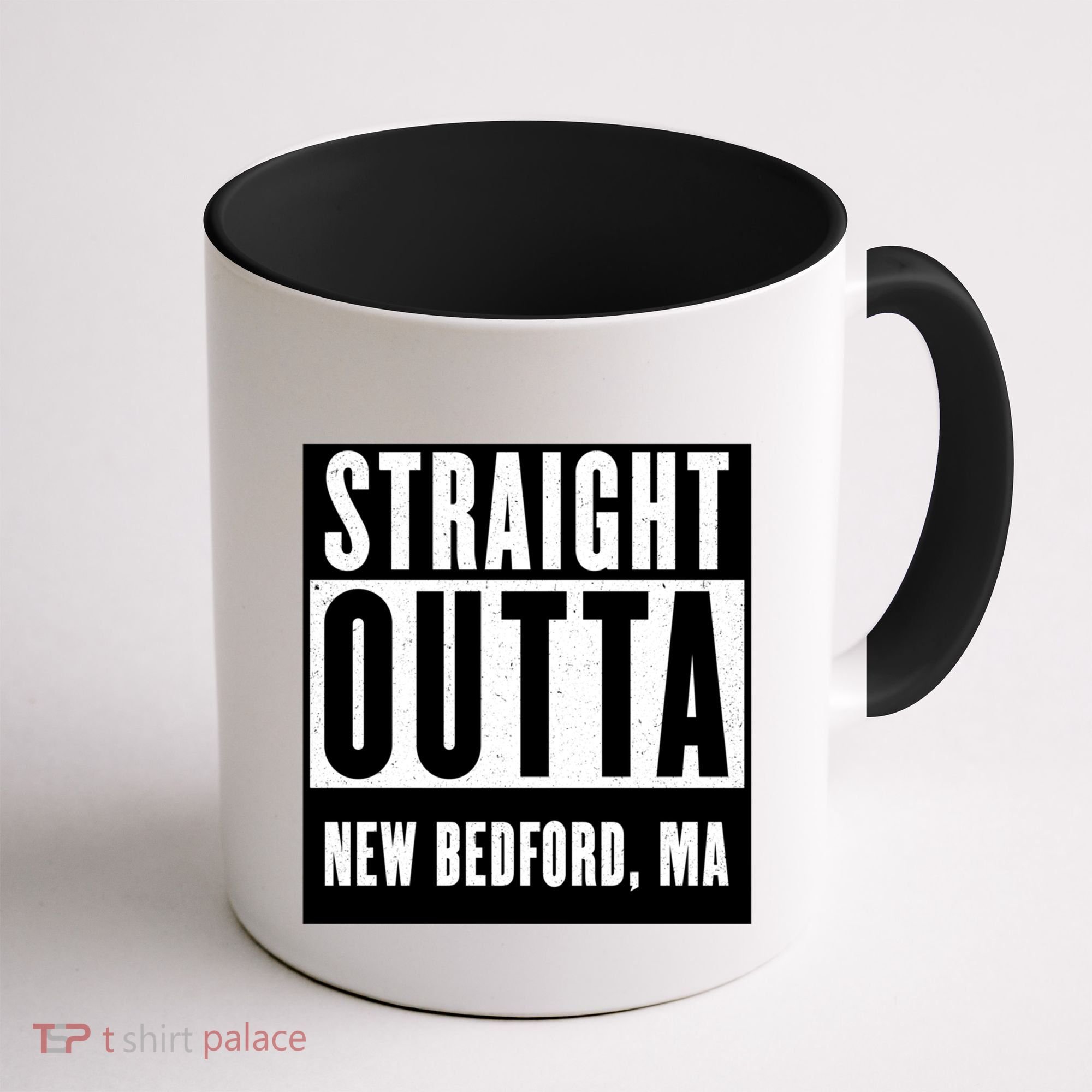 Straight Outta New Bedford Massachusetts Home Cute Gift Coffee Mug
