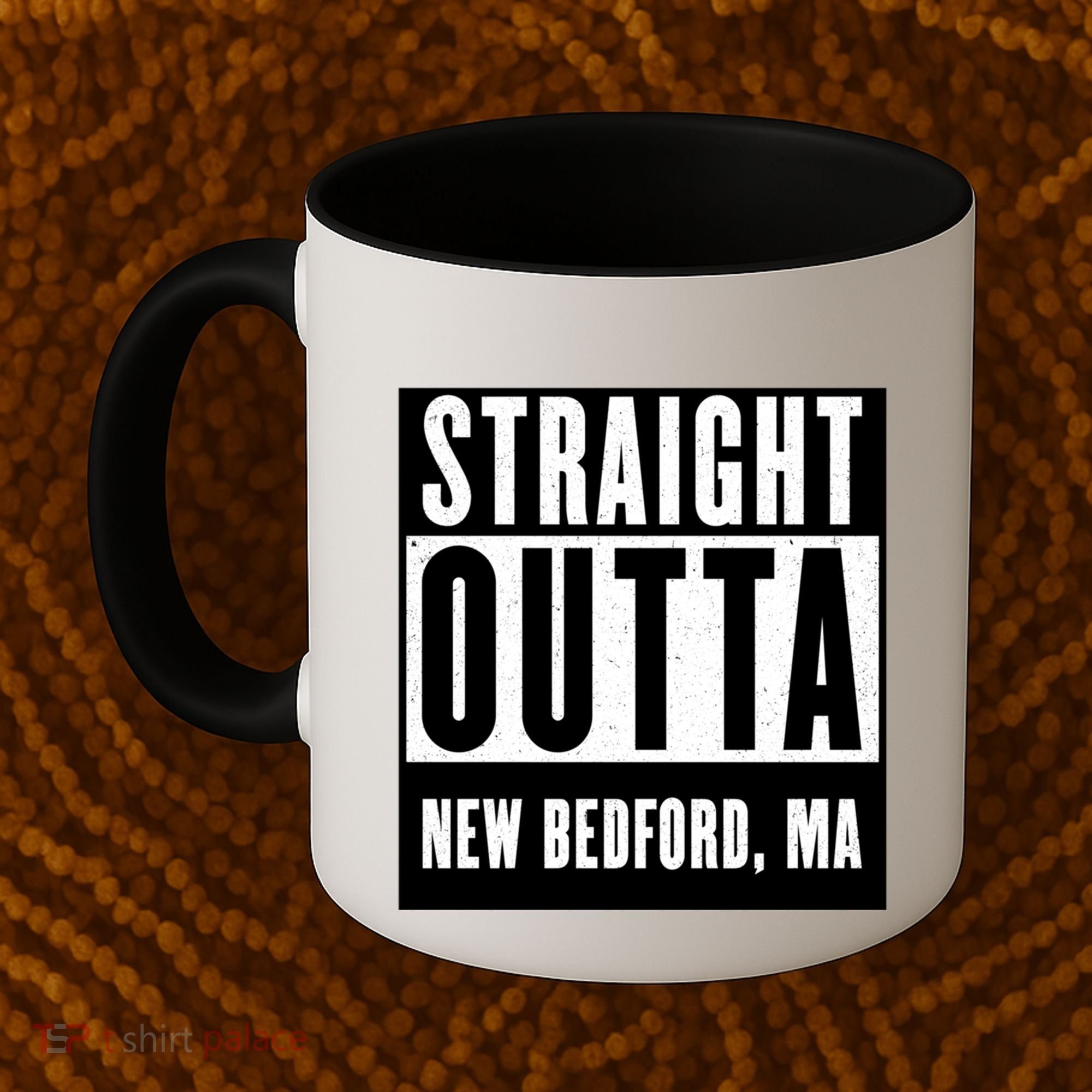 Straight Outta New Bedford Massachusetts Home Cute Gift Coffee Mug