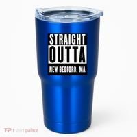 Straight Outta New Bedford Massachusetts Home Cute Gift Tumbler thumb 0