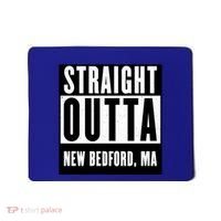 Straight Outta New Bedford Massachusetts Home Cute Gift Mousepad thumb 0