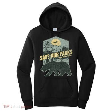 Save Our National Parks Resist Bear Anti Trump Women's Hoodie