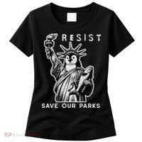 Save Our National Parks Penguin Statue Of Liberty Resist Women's T-Shirt thumb 0