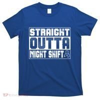 Straight Outta Night Shift Funny Nurse Rn Gift T-Shirt thumb 0