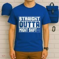 Straight Outta Night Shift Funny Nurse Rn Gift T-Shirt thumb 6