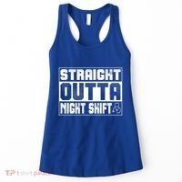 Straight Outta Night Shift Funny Nurse Rn Gift Women's Tank Top thumb 0
