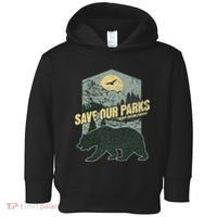 Save Our National Parks Resist Bear Anti Trump Alt Us Parks Gift Toddler Hoodie thumb 0