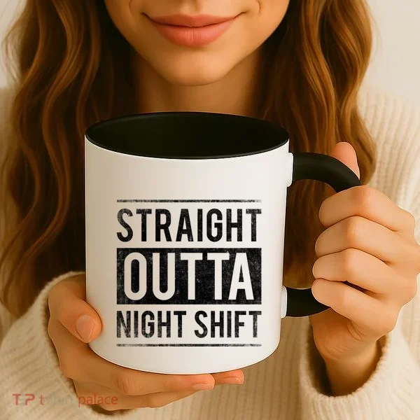 Straight Outta Night Shift Nurse Gift Coffee Mug