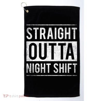 Straight Outta Night Shift Nurse Gift Golf Towel