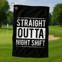 Straight Outta Night Shift Nurse Gift Golf Towel thumb 1