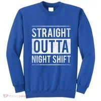 Straight Outta Night Shift Nurse Gift Sweatshirt thumb 0