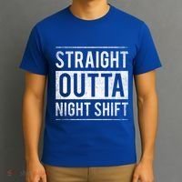 Straight Outta Night Shift Nurse Gift T-Shirt thumb 3