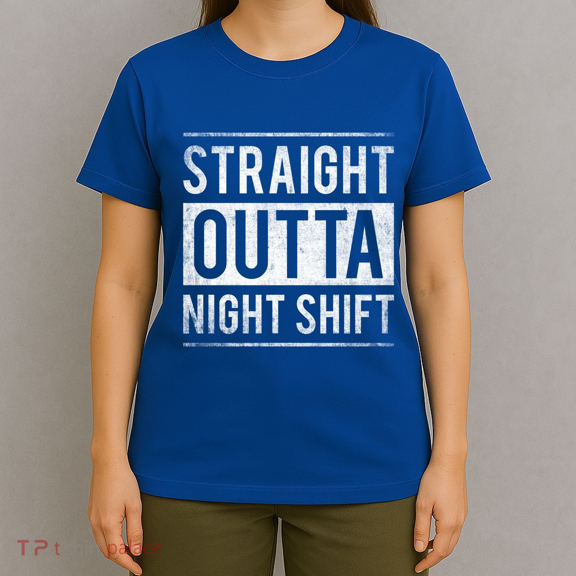 Straight Outta Night Shift Nurse Gift T-Shirt