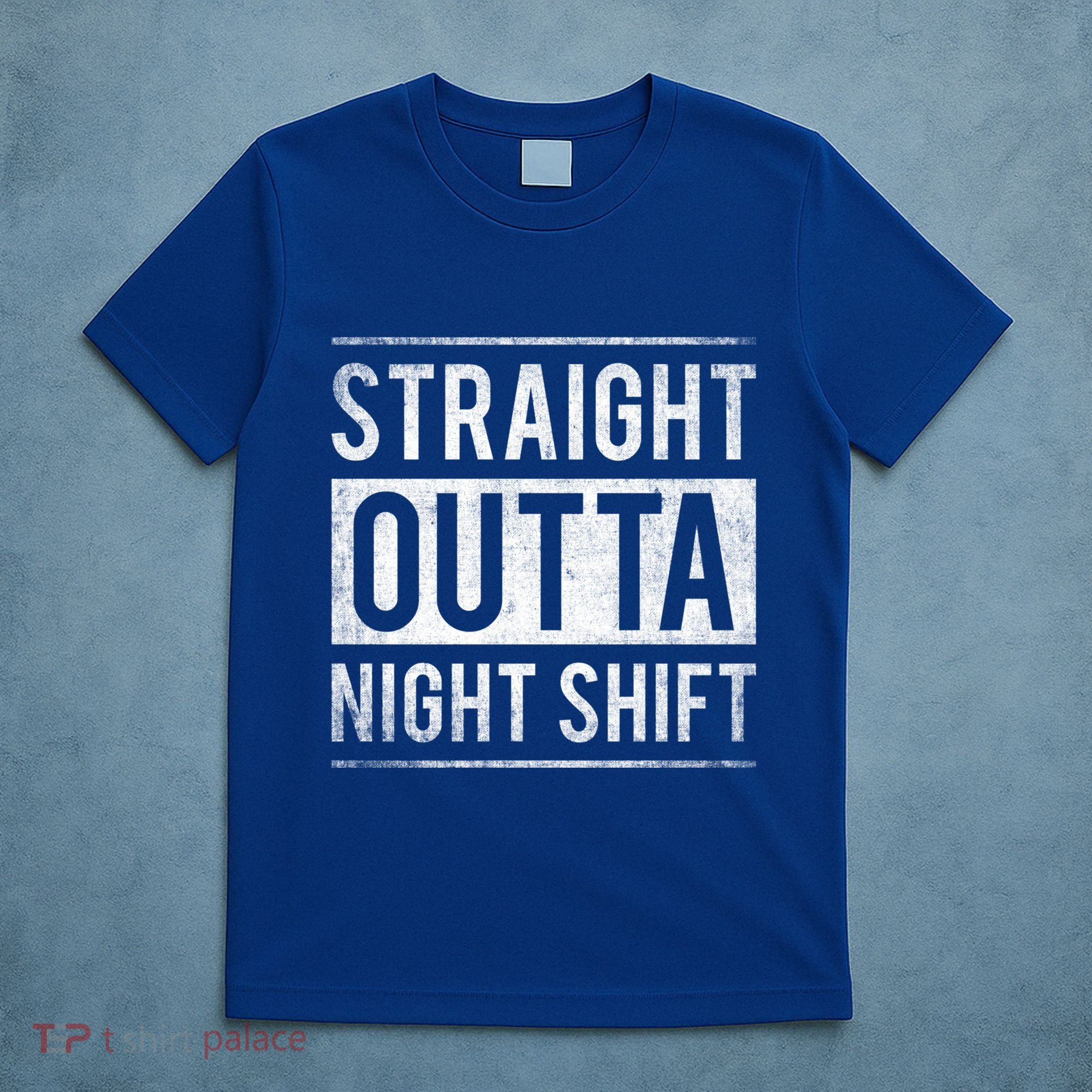 Straight Outta Night Shift Nurse Gift T-Shirt