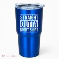 Straight Outta Night Shift Nurse Gift Tumbler thumb 0