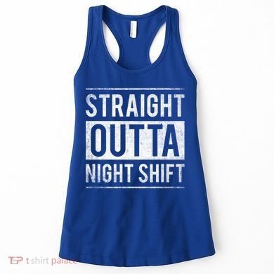 Straight Outta Night Shift Nurse Gift Women's Tank Top