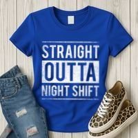 Straight Outta Night Shift Nurse Gift Women's T-Shirt thumb 3