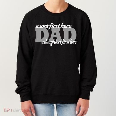 Son's First Hero Daughter's First Love Dad Women's Sweatshirt