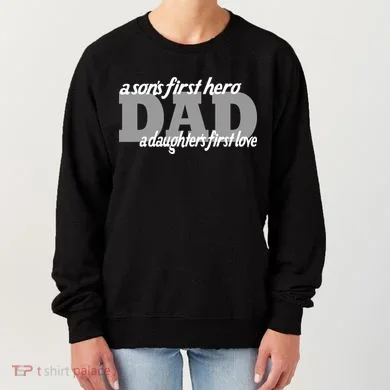 Son's First Hero Daughter's First Love Dad Women's Sweatshirt