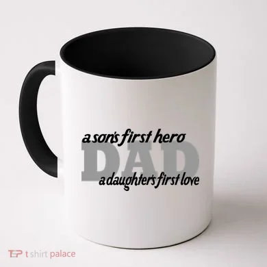 Son's First Hero Daughter's First Love Dad Coffee Mug