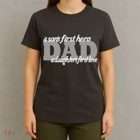 Son's First Hero Daughter's First Love Dad T-Shirt thumb 4
