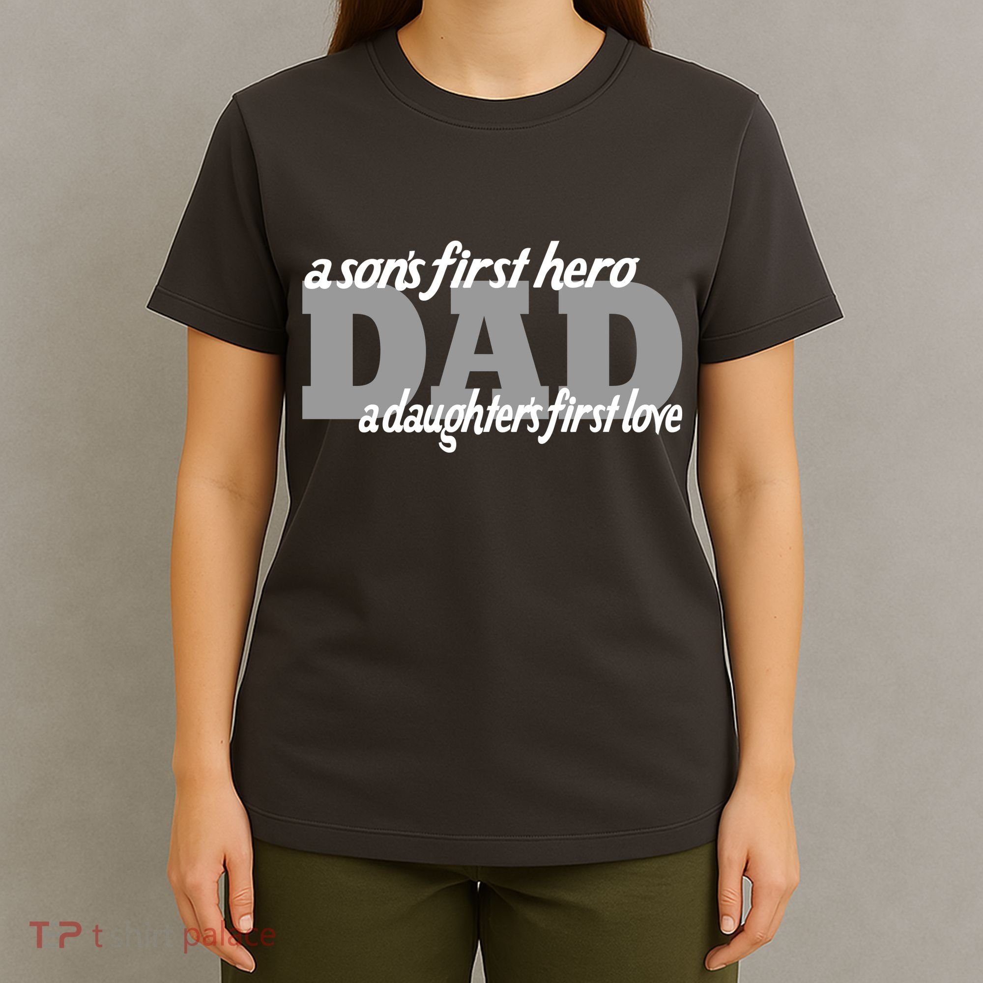 Son's First Hero Daughter's First Love Dad T-Shirt