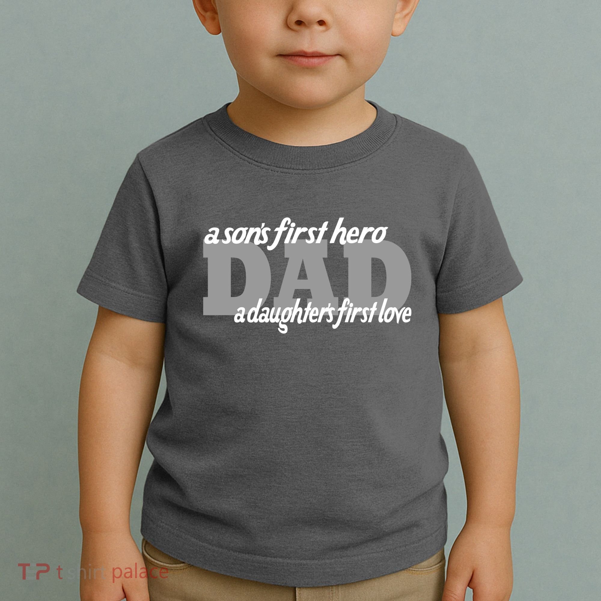 Son's First Hero Daughter's First Love Dad Toddler T-Shirt