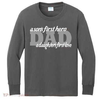 Son's First Hero Daughter's First Love Dad Kids Long Sleeve Shirt