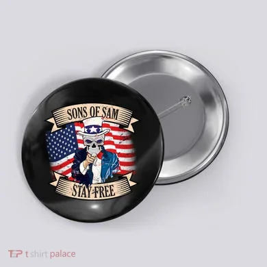 Sons Of Sam Stay Free Button