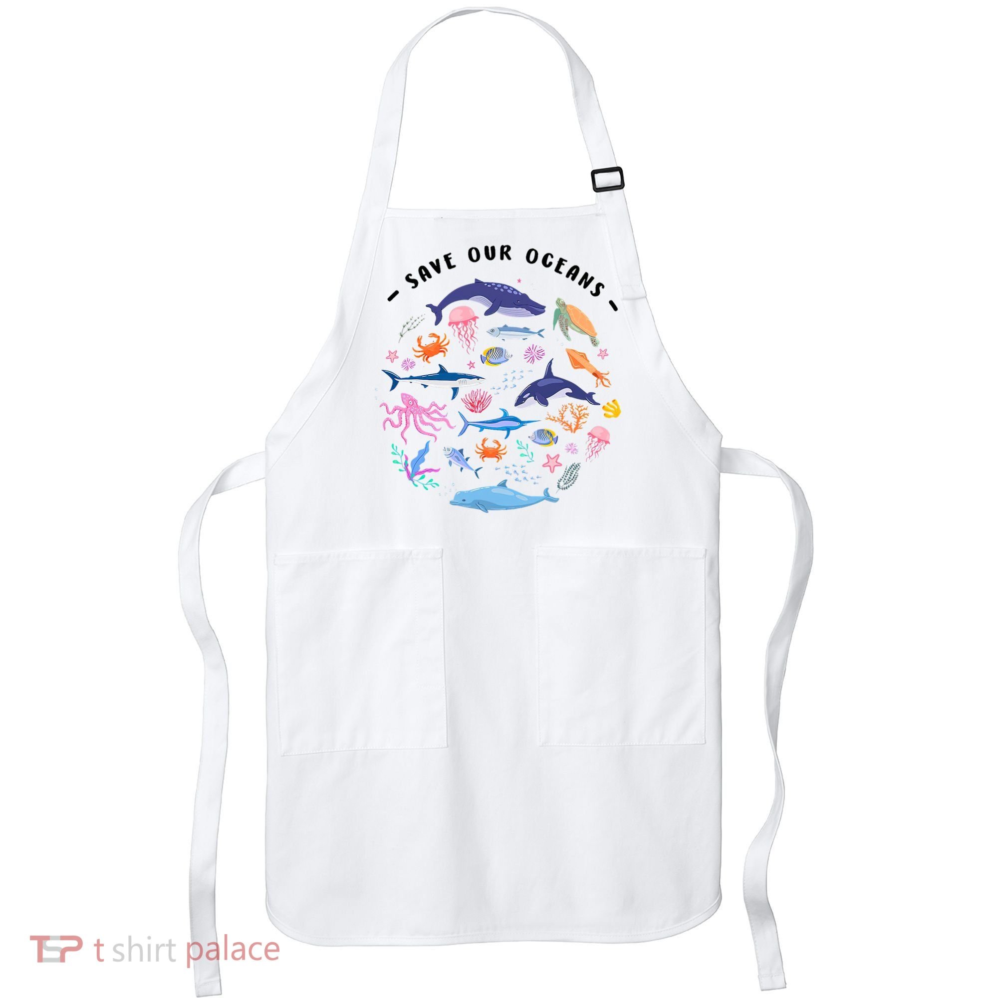Save Our Oceans Seas, Sea Creatures, Sea Animals Protect Apron