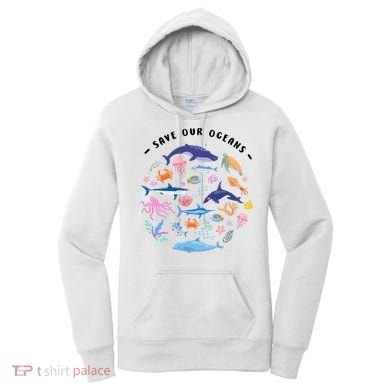 Save Our Oceans Seas, Sea Creatures, Sea Animals Protect Women's Hoodie