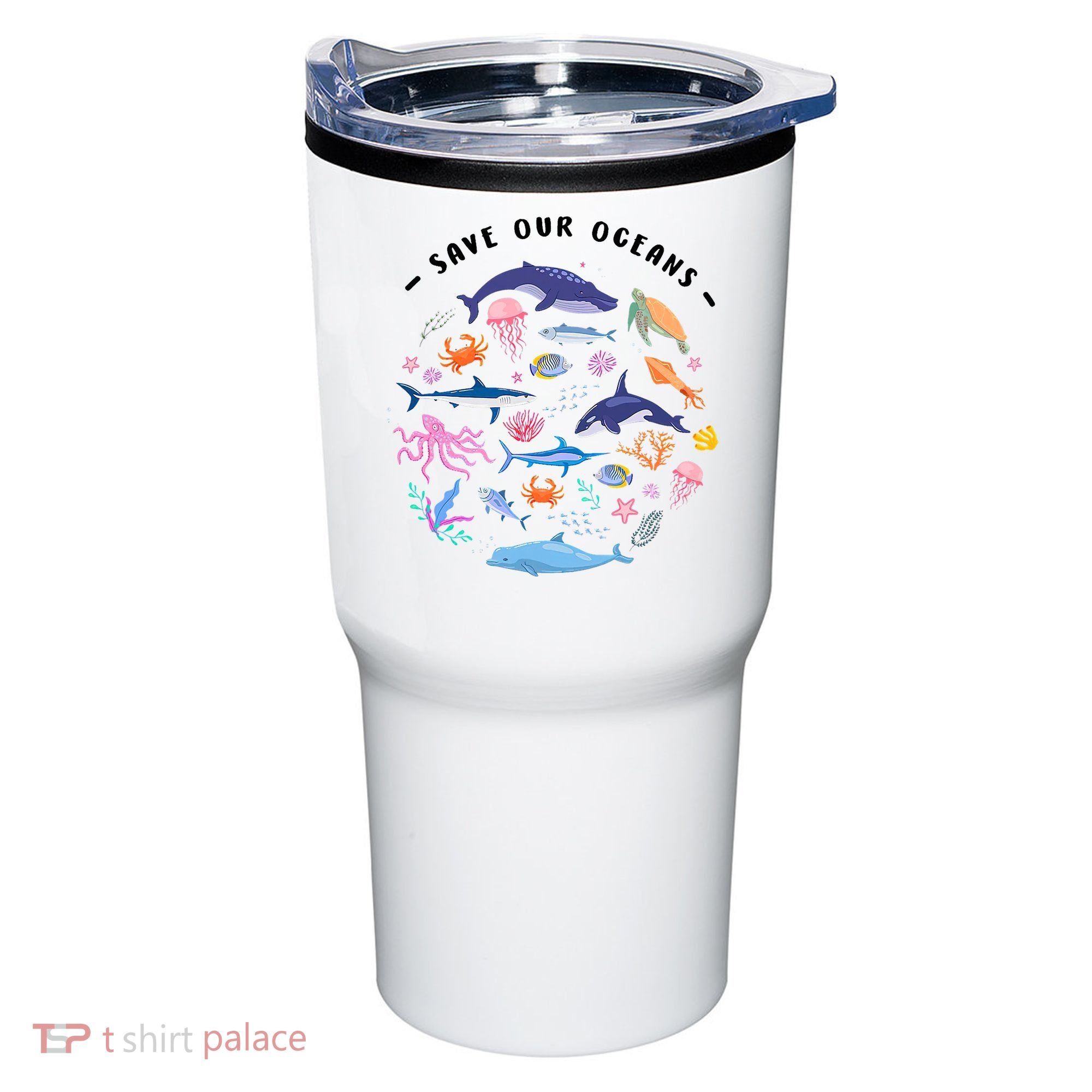 Save Our Oceans Seas, Sea Creatures, Sea Animals Protect Tumbler
