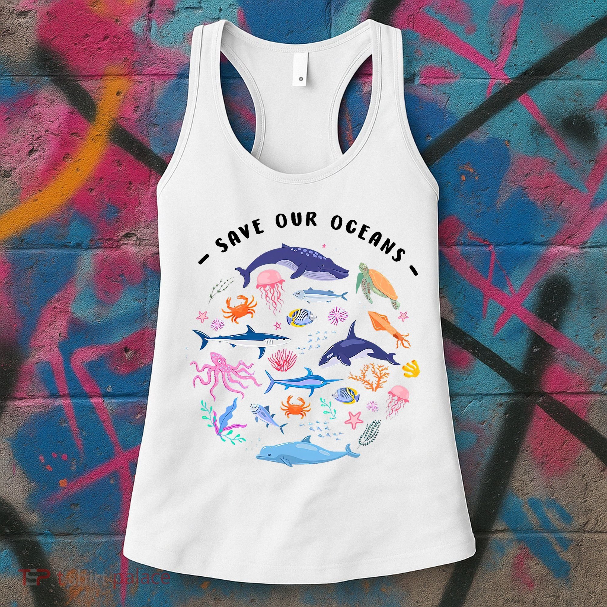 Save Our Oceans Seas, Sea Creatures, Sea Animals Protect Women's Tank Top