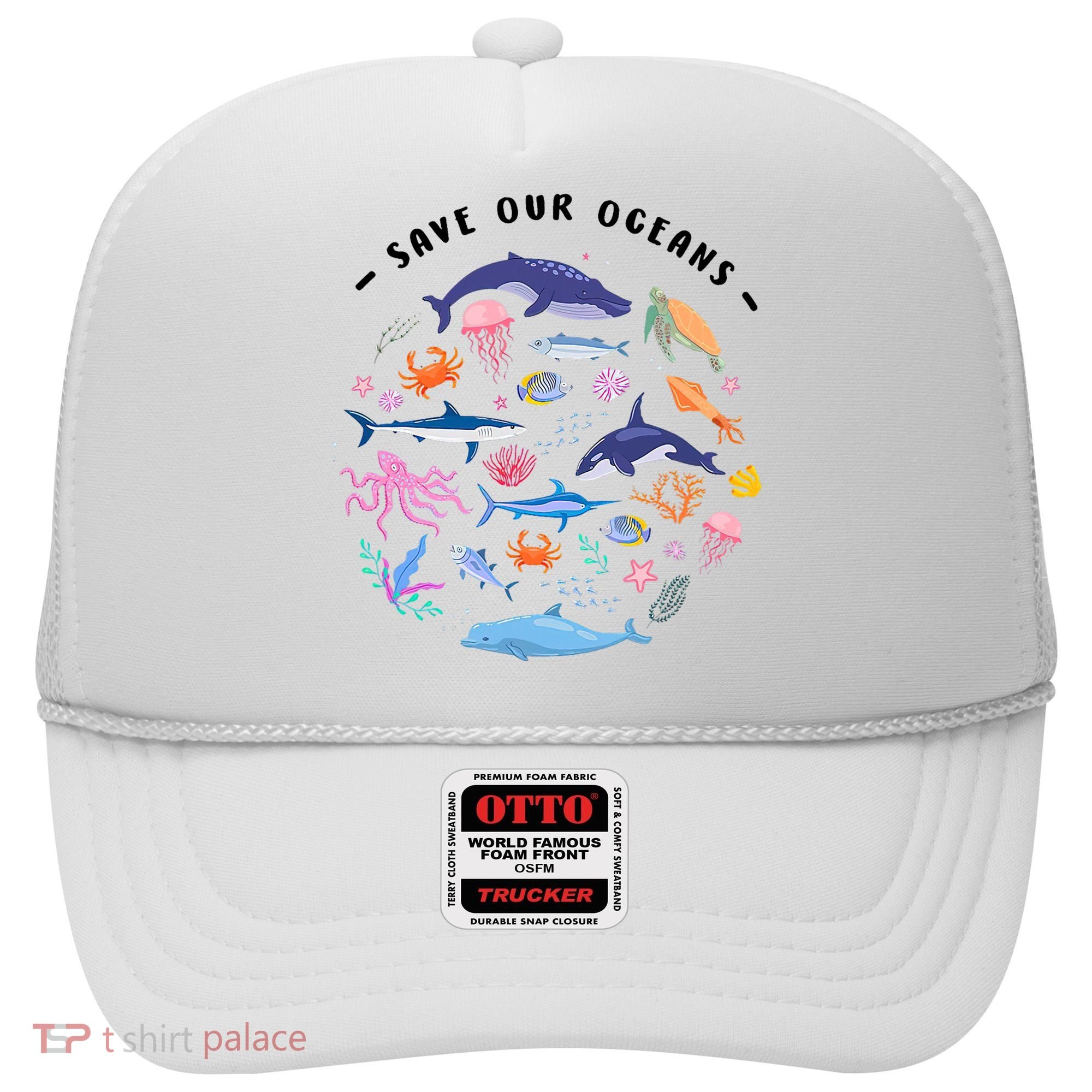 Save Our Oceans Seas, Sea Creatures, Sea Animals Protect Hat