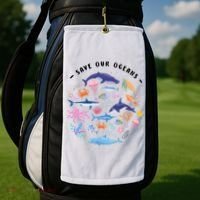 Save Our Oceans Seas, Sea Creatures, Sea Animals Protect Golf Towel thumb 2