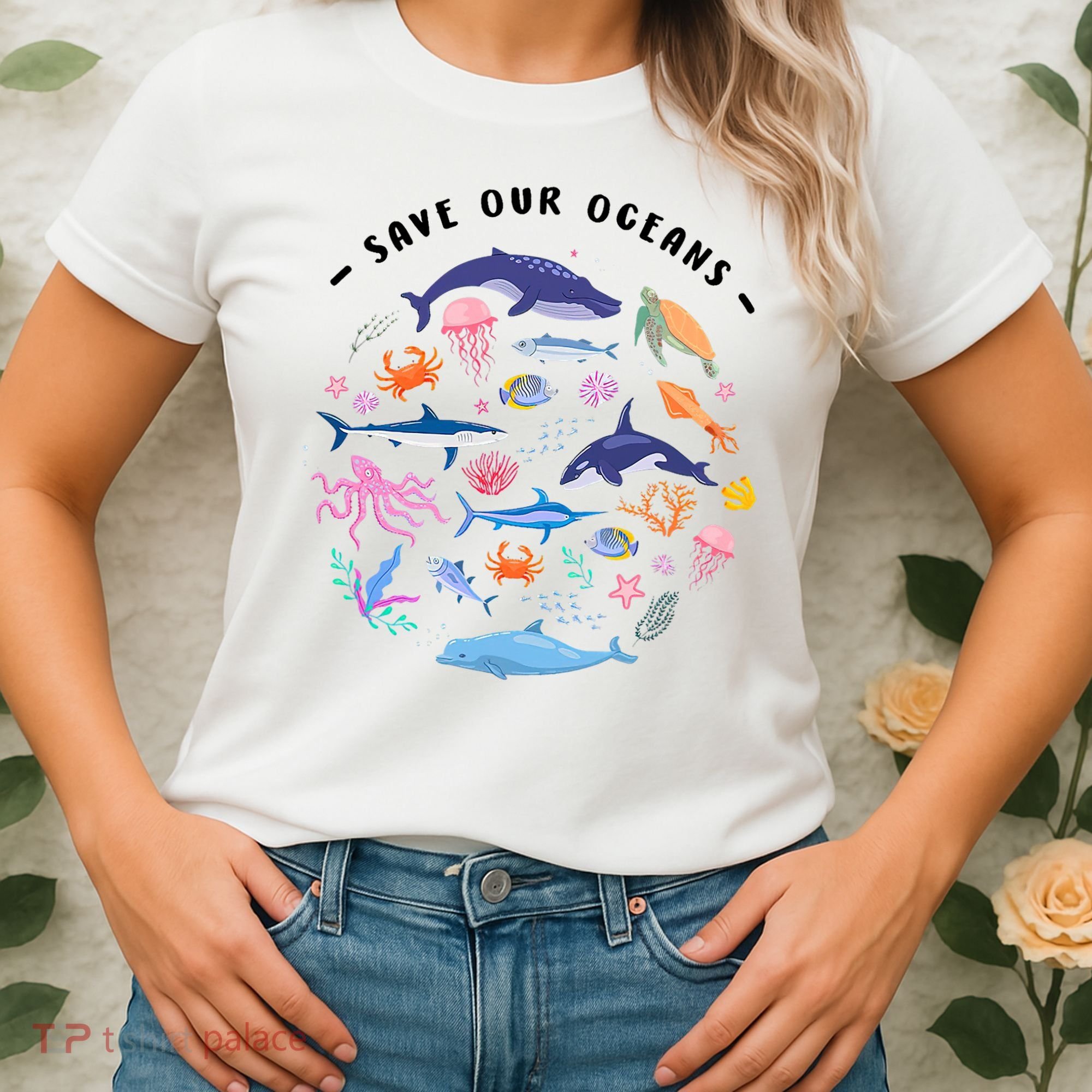 Save Our Oceans Seas, Sea Creatures, Sea Animals Protect Women's T-Shirt