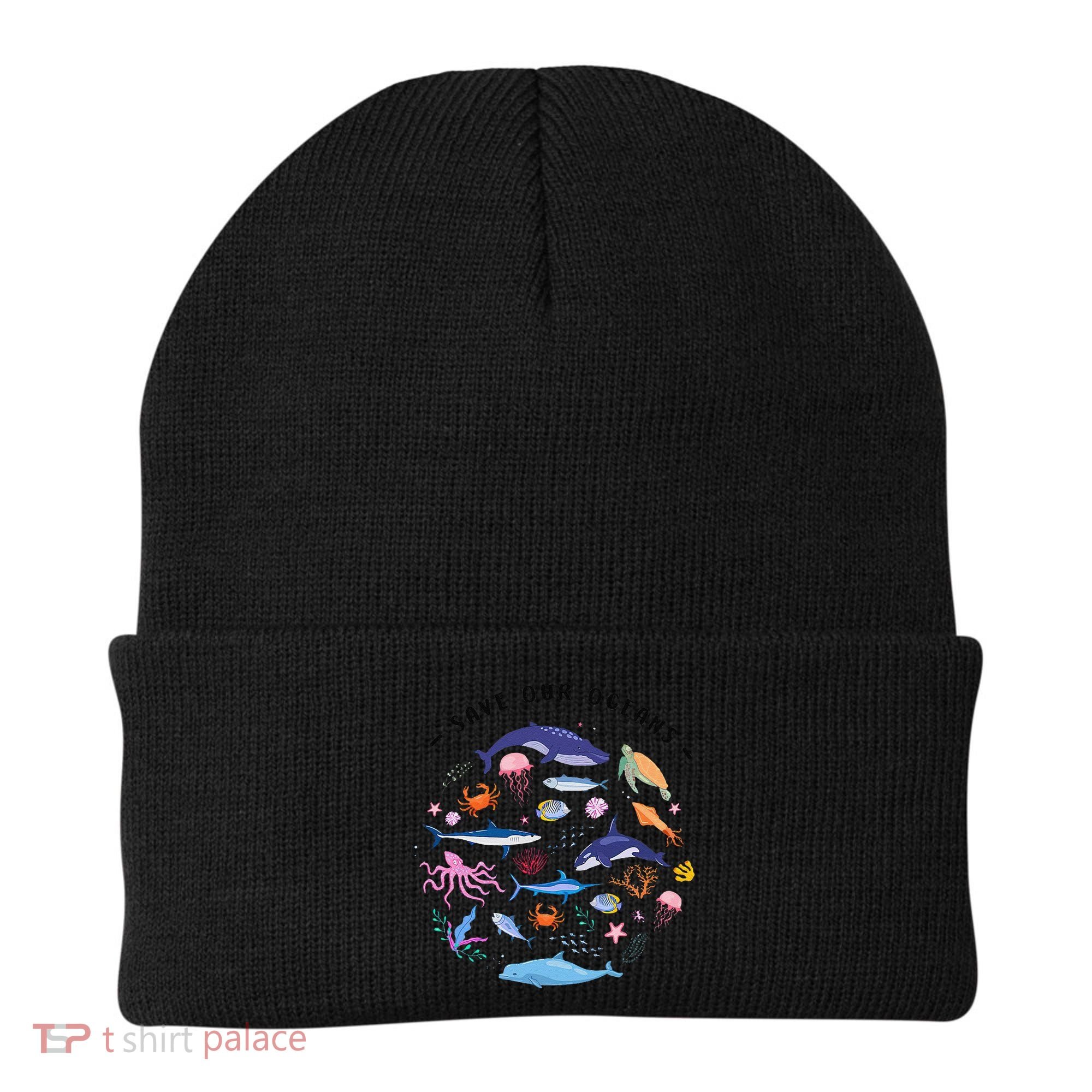 Save Our Oceans Seas Sea Creatures Sea Animals Protect Beanie